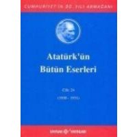 Atatürkün Bütün Eserleri Cilt 24 von Kaynak Yayinlari