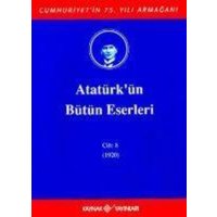 Atatürkün Bütün Eserleri - Cilt 8 1920 von Kaynak Yayinlari