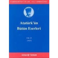 Atatürkün Bütün Eserleri-Cilt15 von Kaynak Yayinlari