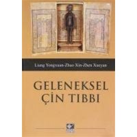 Geleneksel Cin Tibbi - Ilkelerini ve Uygulamalarini Anlamak von Kaynak Yayinlari