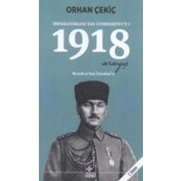 Imparatorluktan Cumhuriyete 1 - 1918 Arayis von Kaynak Yayinlari