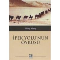 Ipek Yolunun Öyküsü von Kaynak Yayinlari