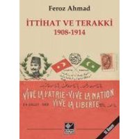 Ittihat ve Terakki 1908 - 1914 von Kaynak Yayinlari