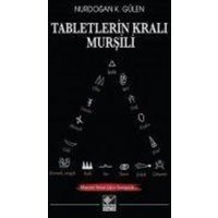 Tabletlerin Krali Mursili von Kaynak Yayinlari