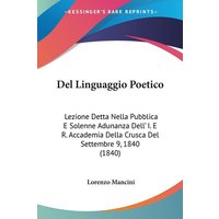 Del Linguaggio Poetico von Kessinger Publishing, LLC