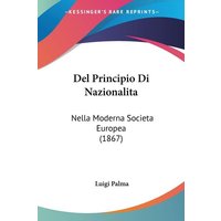 Del Principio Di Nazionalita von Kessinger Publishing, LLC