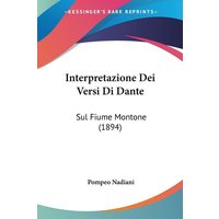 Interpretazione Dei Versi Di Dante von Kessinger Publishing, LLC