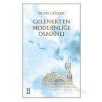 Gelenekten Modernlige Osmanli von Ketebe Yayinlari