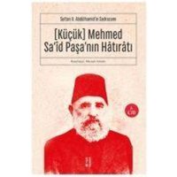 Kücük Mehmed Said Pasanin Hatirati 1. Cilt von Ketebe Yayinlari