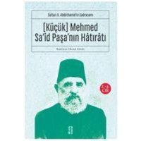 Kücük Mehmed Said Pasanin Hatirati 2.-3. Cilt von Ketebe Yayinlari