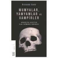 Mumyalar, Yamyamlar ve Vampirler von Ketebe Yayinlari