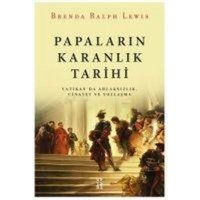 Papalarin Karanlik Tarihi von Ketebe Yayinlari