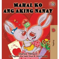 Mahal Ko ang Aking Nanay von KidKiddos Books Ltd.