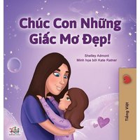 Sweet Dreams, My Love (Vietnamese Children's Book) von KidKiddos Books Ltd.