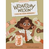 Wednesday Wilson Fixes All Your Problems von Kids Can Press