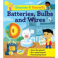 Discover It Yourself: Batteries, Bulbs, and Wires von Pan macmillan Ltd.