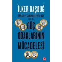 Türkiye Cumhuriyetinde 1923-1961 Güc Odaklarinin Mücadelesi von Kirmizi Kedi Yayinevi