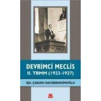 Devrimci Meclis - II. TBMM 1923-1927 von Kirmizikedi Yayinevi