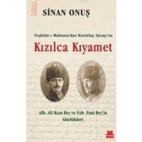 Kizilca Kiyamet - Teskilat-i Mahsusadan Kurtulus Savasina von Kirmizikedi Yayinevi