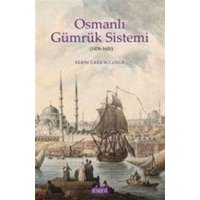 Osmanli Gümrük Sistemi von Kitabevi Yayinlari