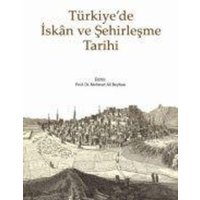 Türkiyede Iskan ve Sehirlesme Tarihi von Kitabevi Yayinlari