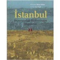 Istanbul - Imparatorluk Baskentinden Megakente von Kitap Yayinevi