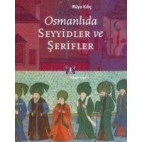 Osmanlida Seyyidler ve Serifler von Kitap Yayinevi