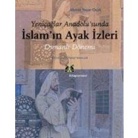 Yenicaglar Anadolusunda Islamin Ayak Izleri von Kitap Yayinevi