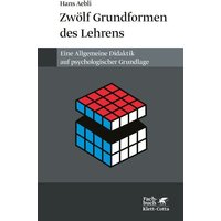 Zwölf Grundformen des Lehrens von Klett Cotta