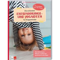 Die schönsten Entspannungs- und Yogaideen für Krippenkinder von Klett Kita GmbH