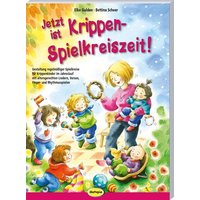 Jetzt ist Krippen-Spielkreiszeit! von Klett Kita GmbH