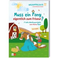 Muss ein Pony eigentlich zum Friseur? von Klett Kita GmbH