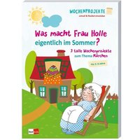 Was macht Frau Holle eigentlich im Sommer? von Klett Kita GmbH