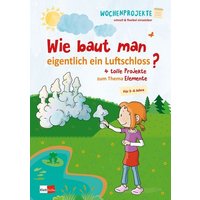 Wie baut man eigentlich ein Luftschloss? von Klett Kita GmbH