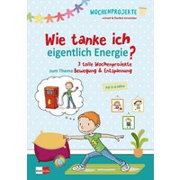 Wie tanke ich eigentlich Energie? von Klett Kita GmbH