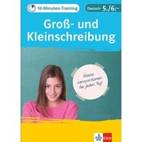 10-Minuten-Training Deutsch Groß- und Kleinschreibung 5./6. Klasse. Kleine Lernportionen für jeden Tag von Klett Lerntraining bei PONS Langenscheidt GmbH