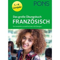 Das große Übungsbuch Französisch 1.-4. Lernjahr von Klett Lerntraining bei PONS Langenscheidt GmbH