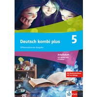 Deutsch kombi plus 5. Arbeitsheft mit Medien und eTraining Klasse 5. Differenzierende Ausgabe von Klett Schulbuchverlag