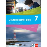 Deutsch kombi plus 7. Schulbuch mit Medien Klasse 7. Differenzierende Ausgabe Baden-Württemberg von Klett Schulbuchverlag