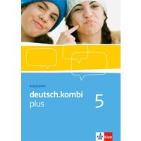 Deutsch.kombi plus 5. Arbeitsheft 9. Klasse. Sprach- und Lesebuch für Nordrhein-Westfalen von Klett Schulbuchverlag