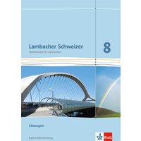 Lambacher Schweizer. 8. Schuljahr. Lösungen. Baden-Württemberg von Klett Schulbuchverlag