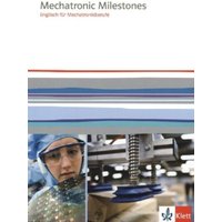 Mechatronic Milestones von Klett Schulbuchverlag