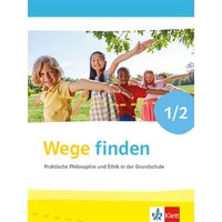 Praktische Philosophie in der Grundschule. Ausgabe für Nordrhein-Westfalen von Klett Schulbuchverlag