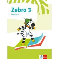 Zebra 3. Lesebuch Klasse 3 von Klett Schulbuchverlag