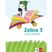 Zebra 3. Lesebuch Klasse 3 von Klett Schulbuchverlag