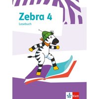 Zebra 4. Lesebuch Klasse 4 von Klett Schulbuchverlag