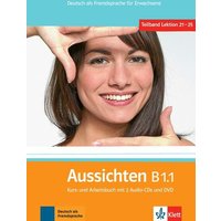 Aussichten / Kursbuch + Arbeits-/Materialienbuch mit 2 Audio-CDs und DVD B1.1 von Klett Sprachen GmbH