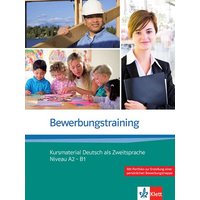 Bewerbungstraining. Kursmaterial Deutsch als Zweitsprache (Niveau A2 - B1) von Klett Sprachen GmbH