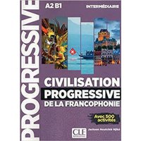 Civilisation progressive de la francophonie - Niveau intermédiaire von Klett Sprachen GmbH