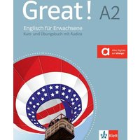 Great! A2. Englisch für Erwachsene. Kurs- und Übungsbuch mit Audio-CD von Klett Sprachen GmbH